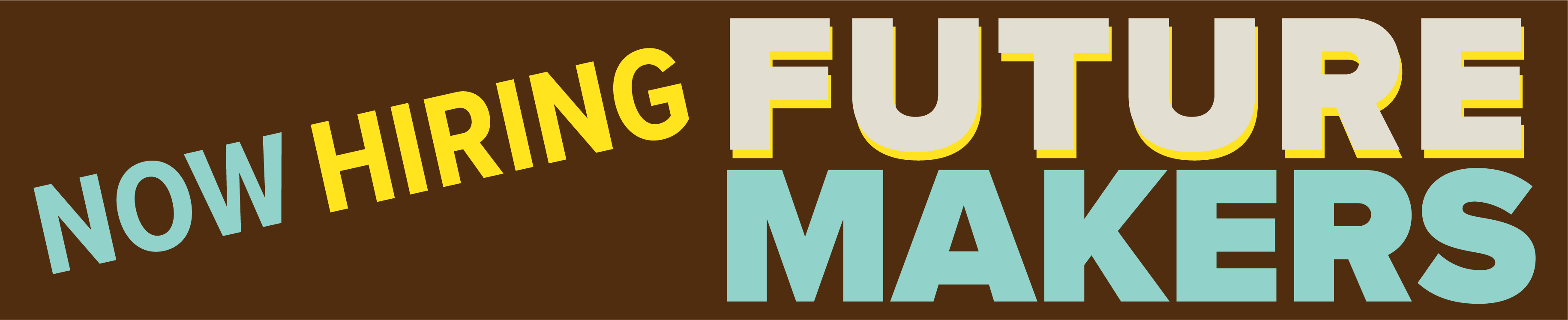 Now Hiring Future Makers